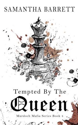 Tempted By The Queen (Murdoch Mafia #4)