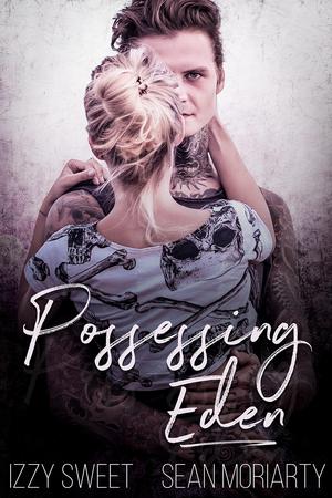 Possessing Eden (Disciples #7)