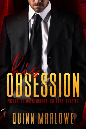 His Obsession by Quinn Marlowe