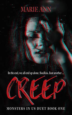 Creep by Marie Ann