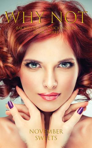 Why Not (Backridge Kentucky #3)