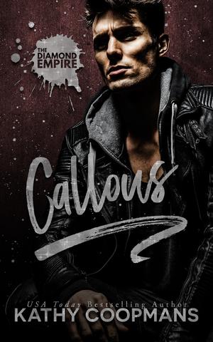 Callous by Kathy Coopmans