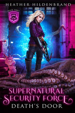 Death's Door (Supernatural Security Force #3)