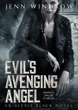 Evil's Avenging Angel by Jenn Windrow