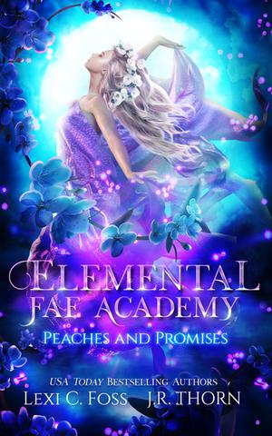 Peaches and Promises (Elemental Fae Academy #3.2)