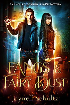Fangs & Fairy Dust (Angels of Sojourn #1.25)