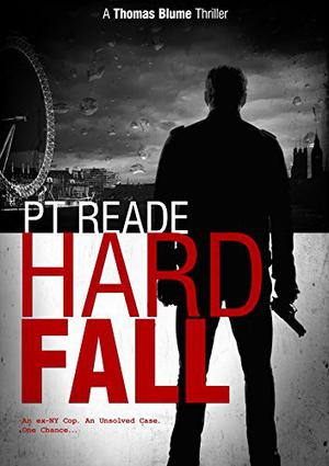Hard Fall by P.T. Reade