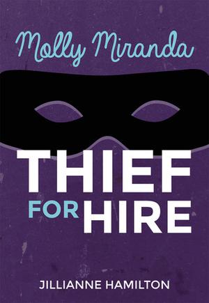 Thief for Hire by Jillianne Hamilton