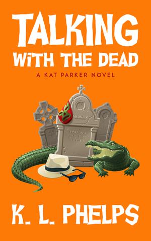 Talking with the Dead (Kat Parker #2)