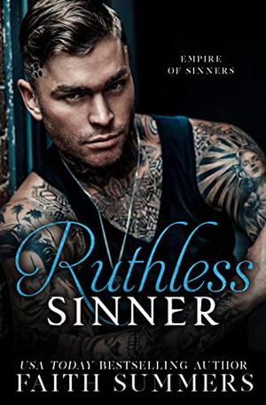 Ruthless Sinner by Faith Summers, Khardine Gray