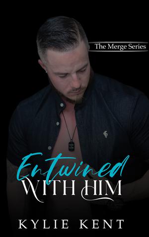 Entwined With Him by Kylie Kent
