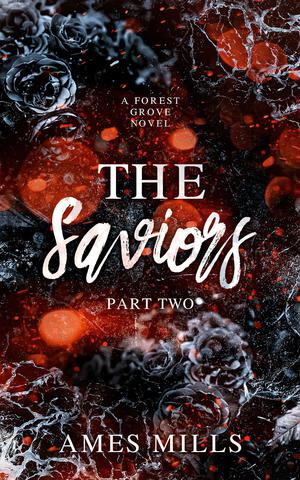 The Saviors: Part Two by Ames Mills