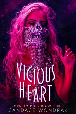 Vicious Heart by Candace Wondrak