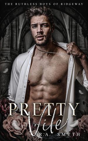 Pretty Vile (The Ruthless Boys of Ridgeway #2)