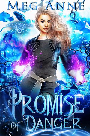 Promise of Danger by Meg Anne