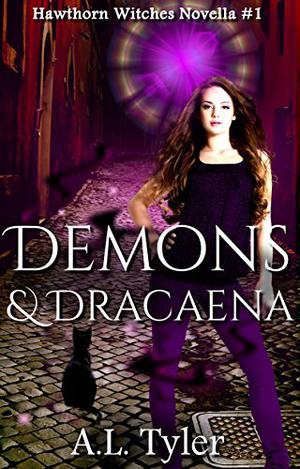 Demons & Dracaena (Hawthorn Witches #1)