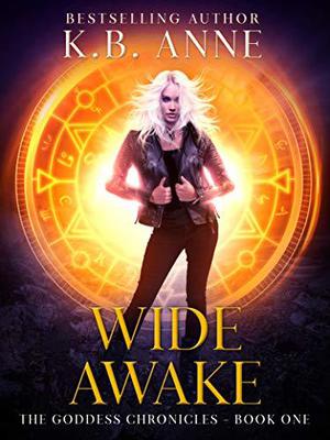 Wide Awake (The Goddess Chronicles #1)