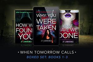 When Tomorrow Calls: A Futuristic Conspiracy Thriller Series: Complete Boxed Set (When Tomorrow Calls #1-3)