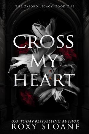 Cross My Heart by Roxy Sloane