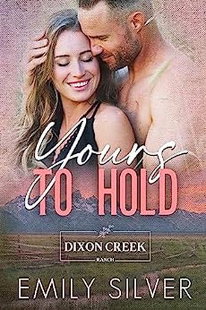 Yours to Hold by Emily Silver