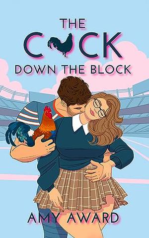 The C*ck Down the Block (The Cocky Kingmans #1)