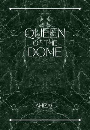 Queen of the Dome (QOTD #1)