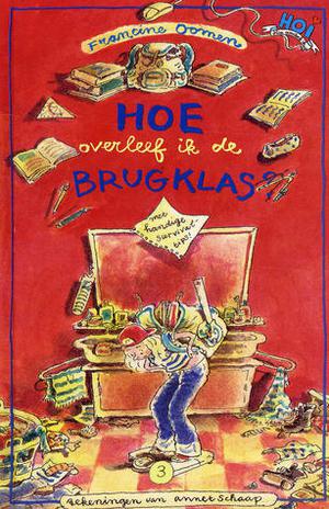 Hoe overleef ik de brugklas? by Francine Oomen