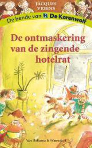 De ontmaskering van de zingende hotelrat (De bende van De Korenwolf #6)