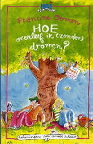 Hoe overleef ik (zonder) dromen? by Francine Oomen