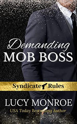 Demanding Mob Boss (Syndicate Rules #3)