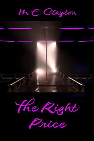 The Right Price by M.E. Clayton