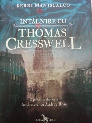 Întâlnire cu Thomas Cresswell (Stalking Jack the Ripper #1.5)