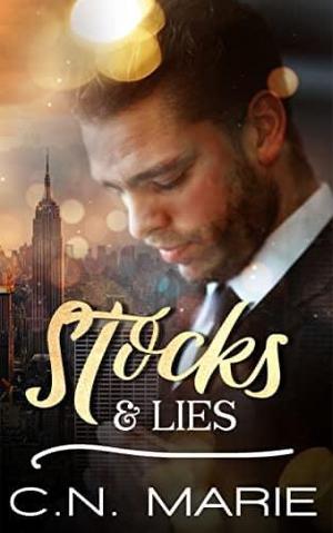 Stocks & Lies by C.N. Marie
