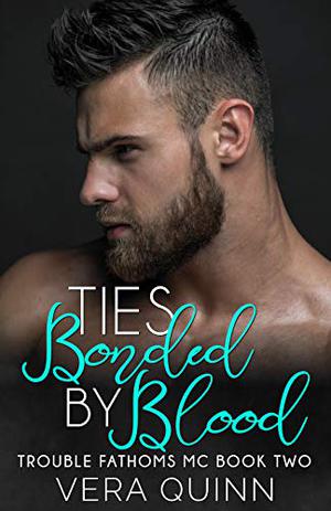 Ties Bonded by Blood by Vera Quinn