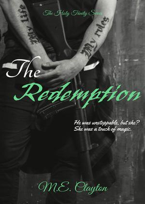 The Redemption by M.E. Clayton