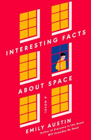 Interesting Facts about Space by Emily R. Austin
