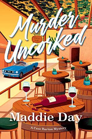 Murder Uncorked by Maddie Day