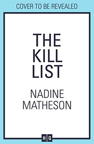 The Kill List by Nadine Matheson