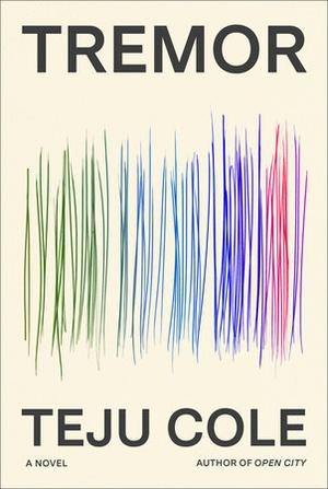 Tremor by Teju Cole