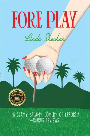 Fore Play by Linda Sheehan