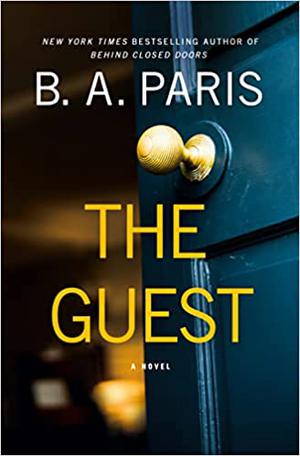 The Guest: A Novel by B.A. Paris