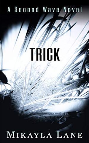 Trick (Second Wave #7)