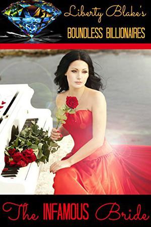 The Infamous Bride by Liberty Blake