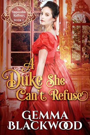 A Duke She Can't Refuse by Gemma Blackwood