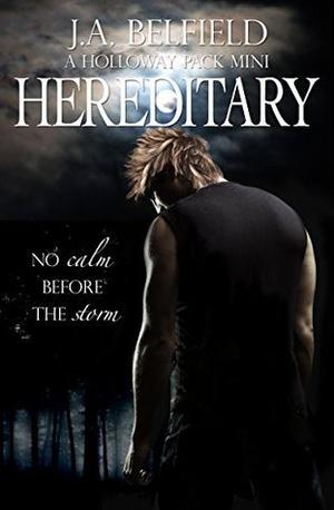 Hereditary (Holloway Pack #2.7)