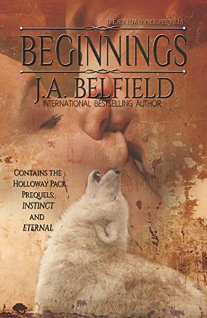 Beginnings (Holloway Pack #0.25-0.5)