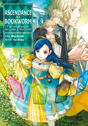 Ascendance of a Bookworm: Part 5 Volume 5 (Ascendance of a Bookworm Light Novel #5.5)
