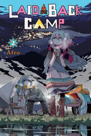 Laid-Back Camp, Vol. 2 by Afro, あfろ, D.K. Publishing
