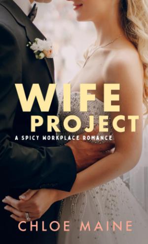Wife Project by Chloe Maine