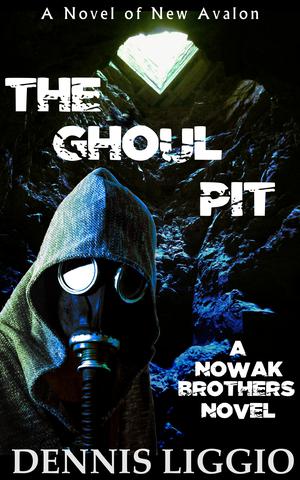 The Ghoul Pit by Dennis Liggio